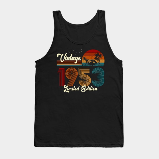 Vintage 1953 Shirt Limited Edition 67th Birthday Gift Tank Top by Damsin